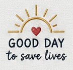 good day to save lives